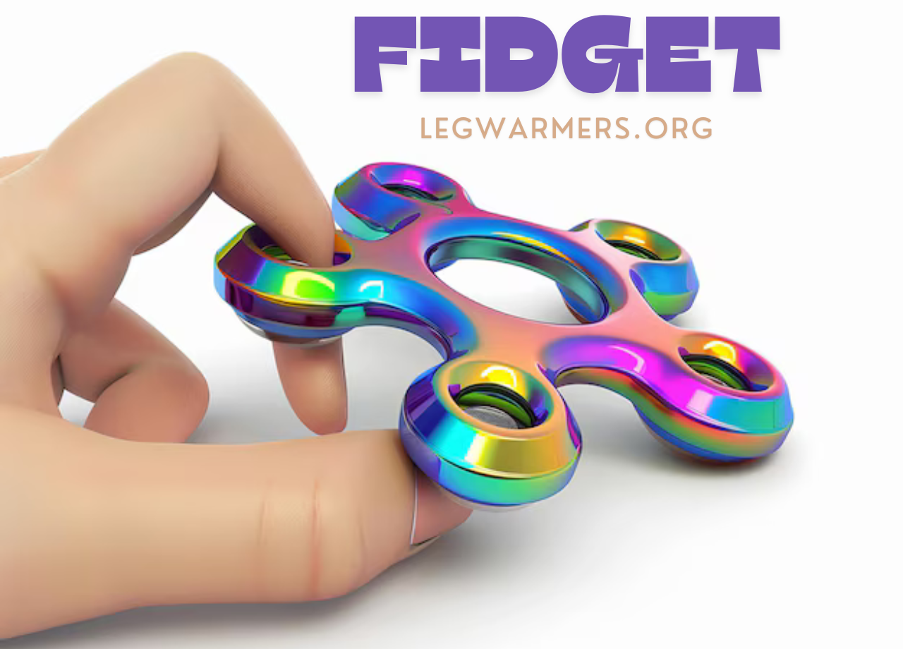 Fidget